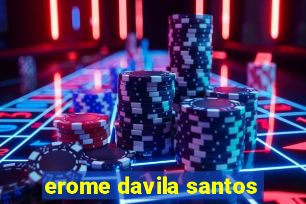 erome davila santos